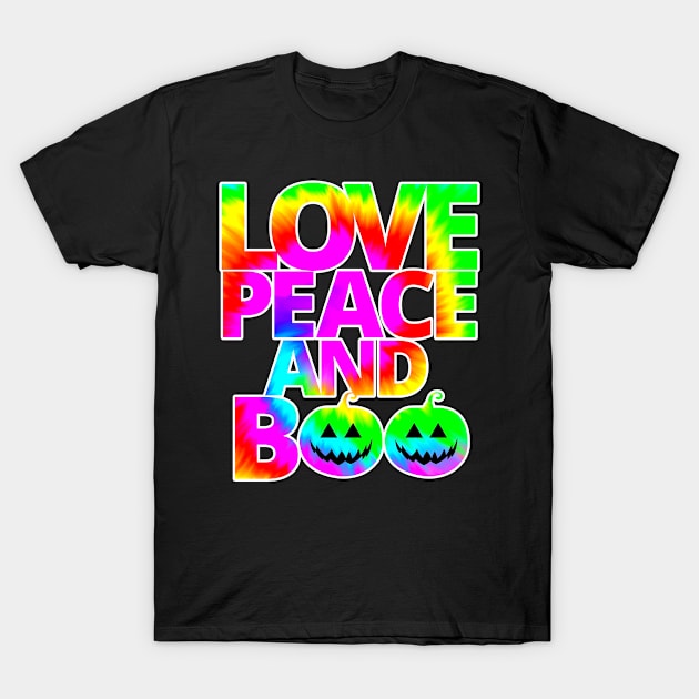 Love, Peace, And Boo T-Shirt by M.Y